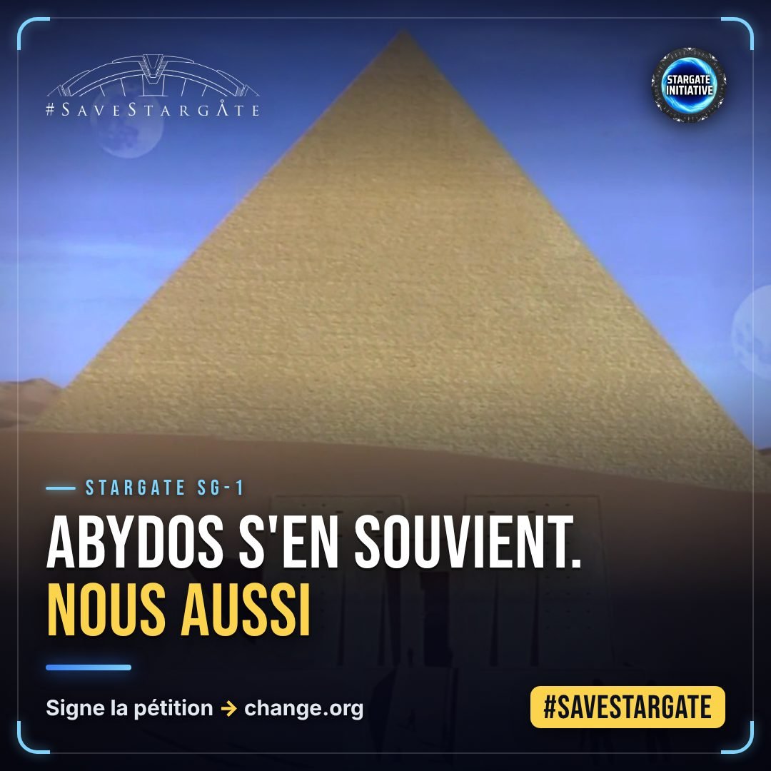 Visuel #SaveStargate : Abydos s'en souvient. Nous aussi