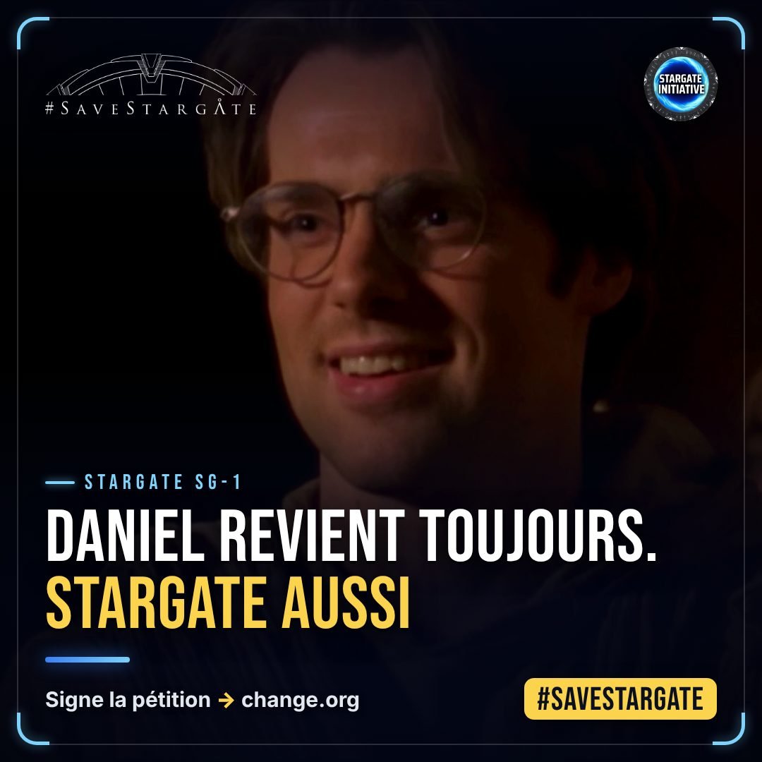 Visuel #SaveStargate : Daniel revient toujours. Stargate aussi